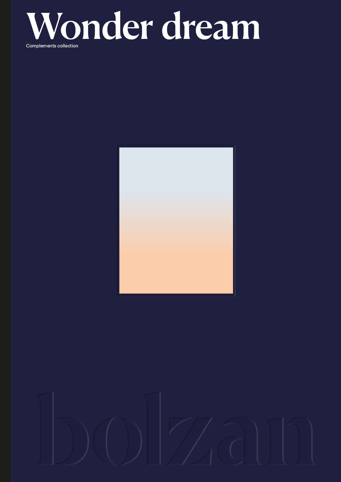 Bolzan-Wonder-Dream-Catalogue-Complements-Collection